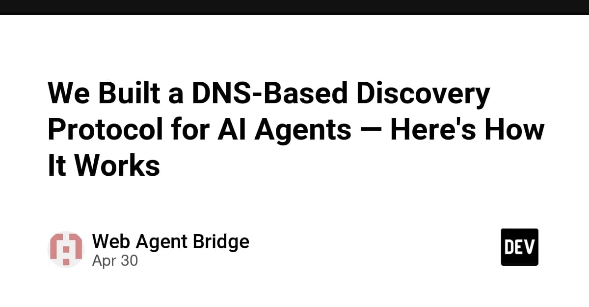 We Built a DNS-Based Discovery Protocol for AI Agents — Here's How It Works