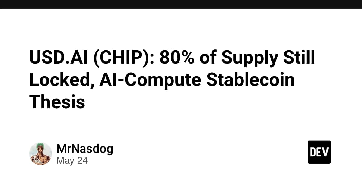USD.AI(CHIP):供給の80%は依然ロック—AI計算基盤を支えるステーブルコイン論の検証