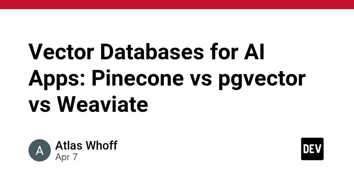 AIアプリのためのベクターデータベース:Pinecone vs pgvector vs Weaviate