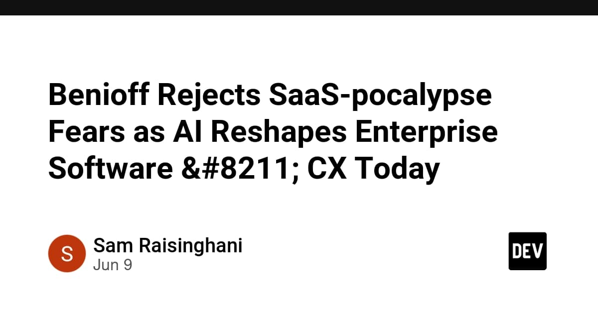 Benioff Rejects SaaS-pocalypse Fears as AI Reshapes Enterprise Software – CX Today