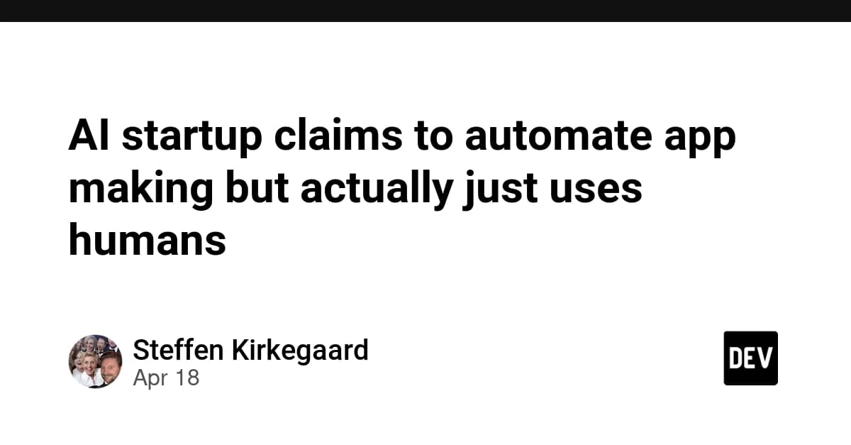 AI startup claims to automate app making but actually just uses humans