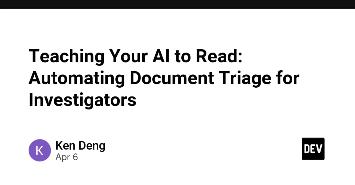 Teaching Your AI to Read: Automating Document Triage for Investigators