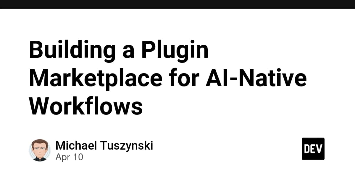 Building a Plugin Marketplace for AI-Native Workflows