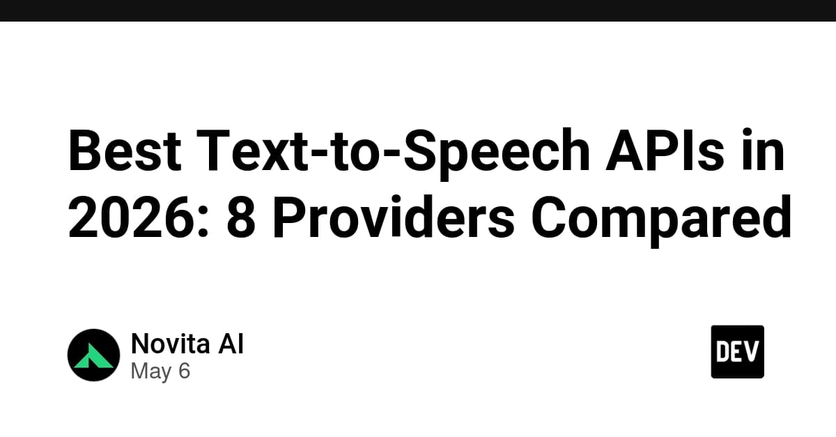 Best Text-to-Speech APIs in 2026: 8 Providers Compared