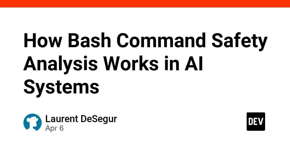How Bash Command Safety Analysis Works in AI Systems