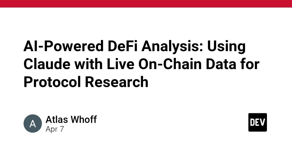 AI-Powered DeFi Analysis: Using Claude with Live On-Chain Data for Protocol Research