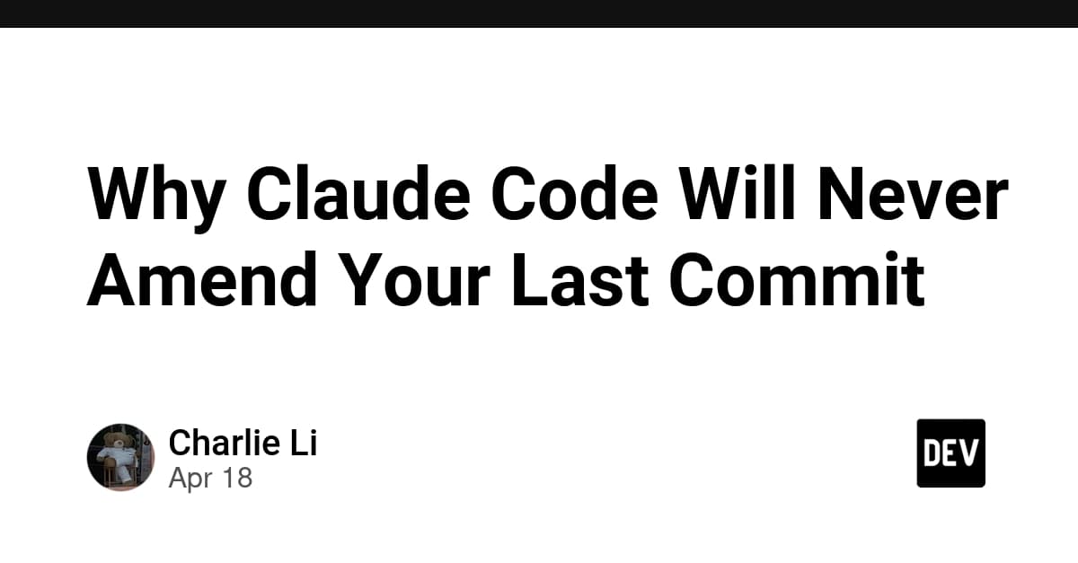 Why Claude Code Will Never Amend Your Last Commit