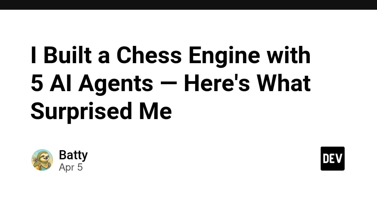 5つのAIエージェントでチェスエンジンを作った——驚いたことはこれだ