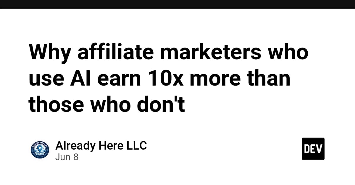 Why affiliate marketers who use AI earn 10x more than those who don't