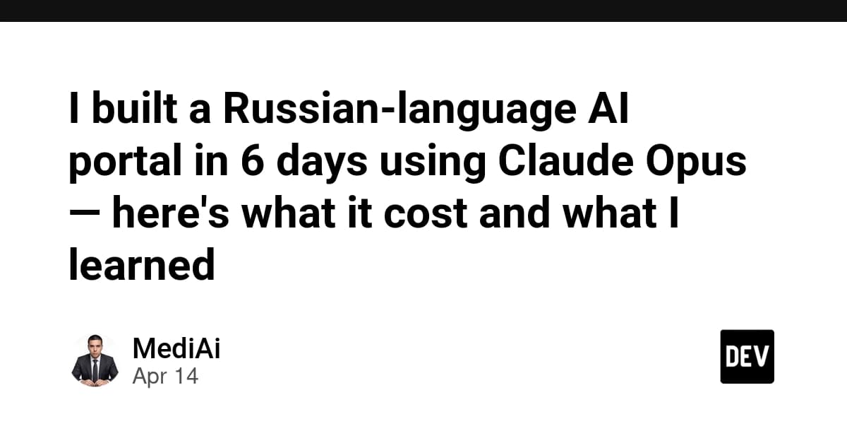 I built a Russian-language AI portal in 6 days using Claude Opus — here's what it cost and what I learned