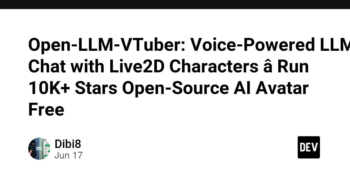 Open-LLM-VTuber: Voice-Powered LLM Chat with Live2D Characters â Run 10K+ Stars Open-Source AI Avatar Free