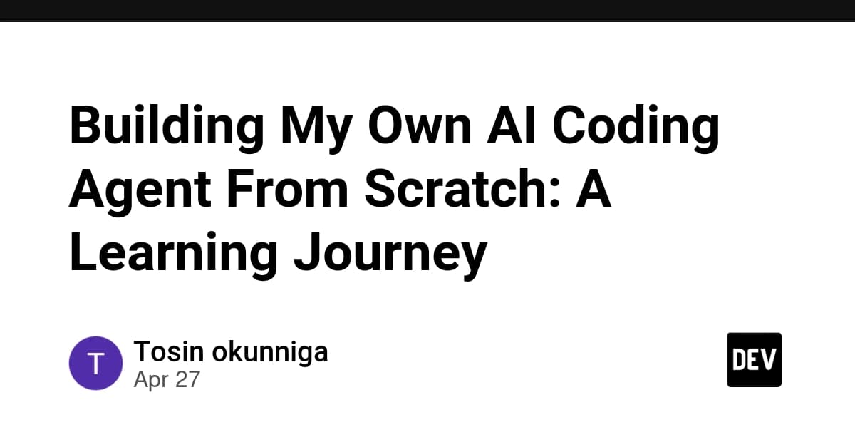 Building My Own AI Coding Agent From Scratch: A Learning Journey