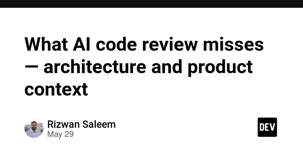 What AI code review misses — architecture and product context