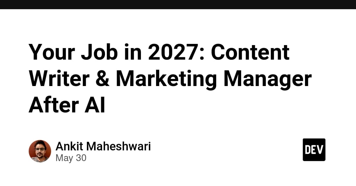Your Job in 2027: Content Writer & Marketing Manager After AI