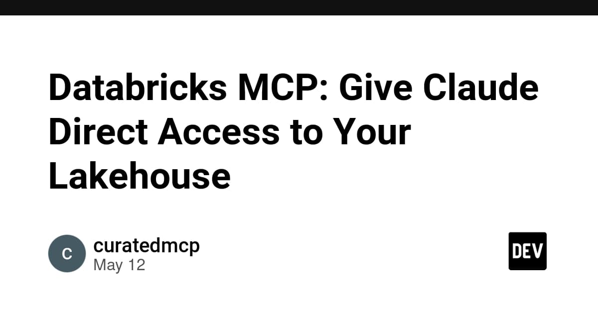 Databricks MCP: Give Claude Direct Access to Your Lakehouse