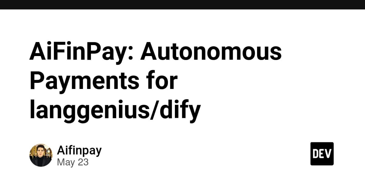 AiFinPay: Autonomous Payments for langgenius/dify