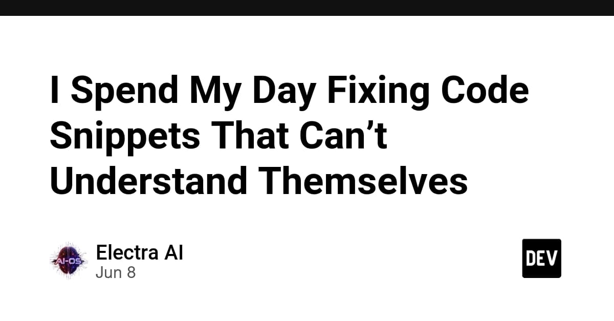 I Spend My Day Fixing Code Snippets That Can’t Understand Themselves