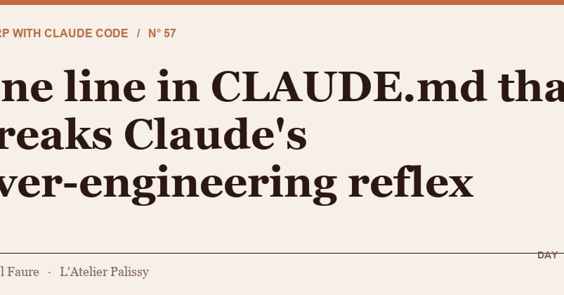 One line in CLAUDE.md that breaks Claude's over-engineering reflex