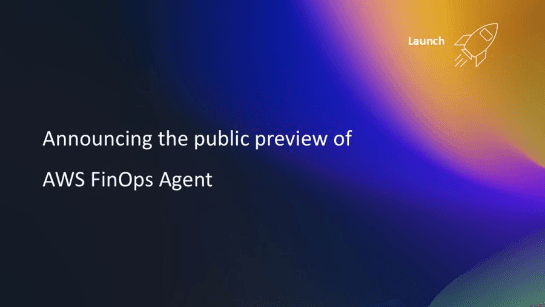 あなたのAWSのコストの問題がどこにあるか、AIが教えてくれる「AWS FinOps Agent」パブリックプレビュー開始